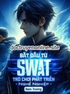 Bắt Đầu Từ SWAT: Trò Chơi Phát Triển Nghề Nghiệp (Dịch)