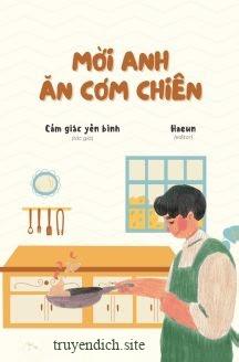 Mời Anh Ăn Cơm Chiên