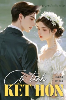 Cố Tình Kết Hôn - Khương Chi Ngư