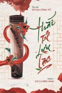 Thái Tử Lưu Lạc - Tô Gia Công Tử