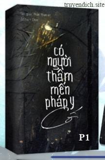 Có Người Thầm Mến Pháp Y Cố Phần 1