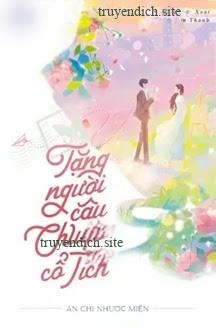Tặng Người Câu Chuyện Cổ Tích
