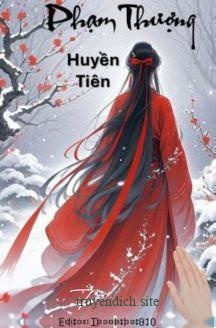 Phạm Thượng - Huyền Tiên