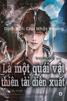 Tôi Bị Hiểu Lầm Là Diễn Viên Thiên Tài Quái Vật