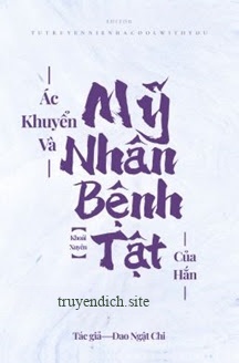 Ác Khuyển và Mỹ Nhân Bệnh Tật Của Hắn