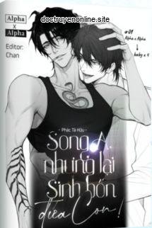 Song A, Nhưng Lại Sinh Bốn Đứa Con!